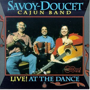 CD Shop - SAVOY-DOUCET CAJUN BAND LIVE! AT THE DANCE