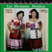 CD Shop - LAS HERMANAS MENDOZA JUANITA Y MARIA