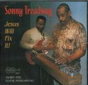 CD Shop - TREADWAY, SONNY JESUS WILL FIX IT