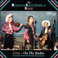 CD Shop - MADDOX BROTHERS & ROSE LIVE-ON THE RADIO