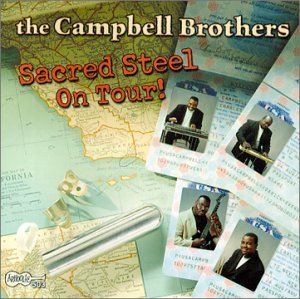 CD Shop - CAMPBELL BROTHERS SACRED STEEL ON TOUR
