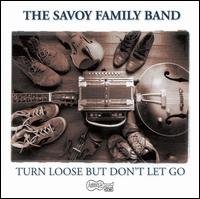 CD Shop - SAVOY FAMILY BAND TURN LOOSE BUT DON\