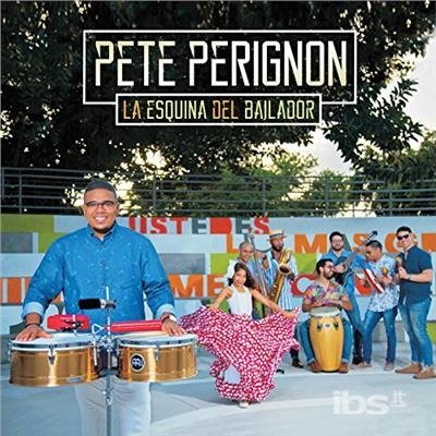 CD Shop - PERIGNON, PETE ESQUINA DEL BAILADOR