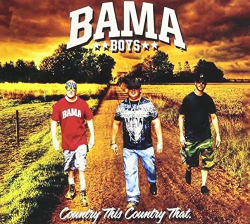 CD Shop - BAMA BOYS/COUNTRY THIS, C COUNTRY THIS, COUNTRY THAT