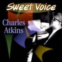 CD Shop - ATKINS, CHARLES SWEET VOICE