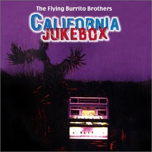 CD Shop - FLYING BURRITO BROTHERS CALIFORNIA JUKEBOX