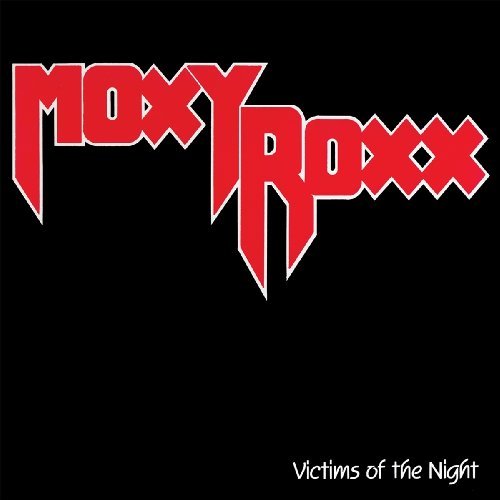 CD Shop - MOXY ROXX VICTIMS OF THE NIGHT