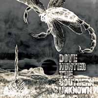 CD Shop - DOVE HUNTER SOUTHERN UNKNOWN