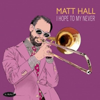 CD Shop - HALL, MATT I HOPE TO MY NEVER