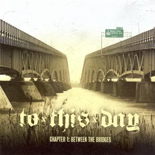 CD Shop - TO THIS DAY CHAPTER 1: BETWEEN THE BRIDGES
