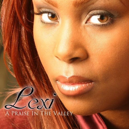 CD Shop - LEXI A PRAISE IN THE VALLEY