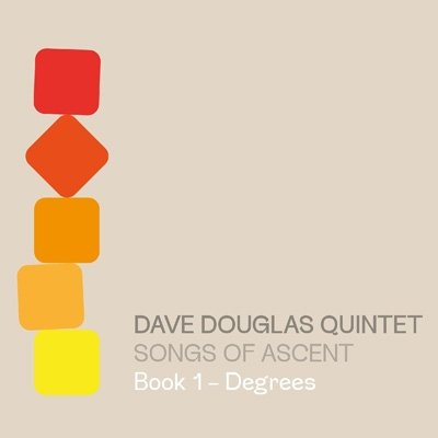 CD Shop - DOUGLAS, DAVE QUINTET SONGS OF ASCENT: BOOK 1 - DEGREES