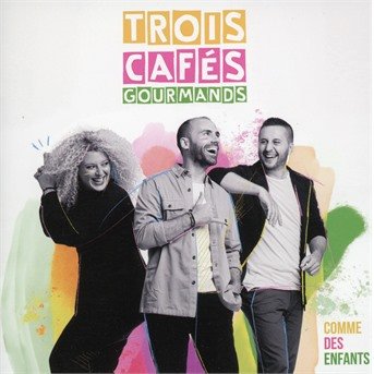 CD Shop - TROIS CAFES GOURMANDS COMME DES ENFANTS