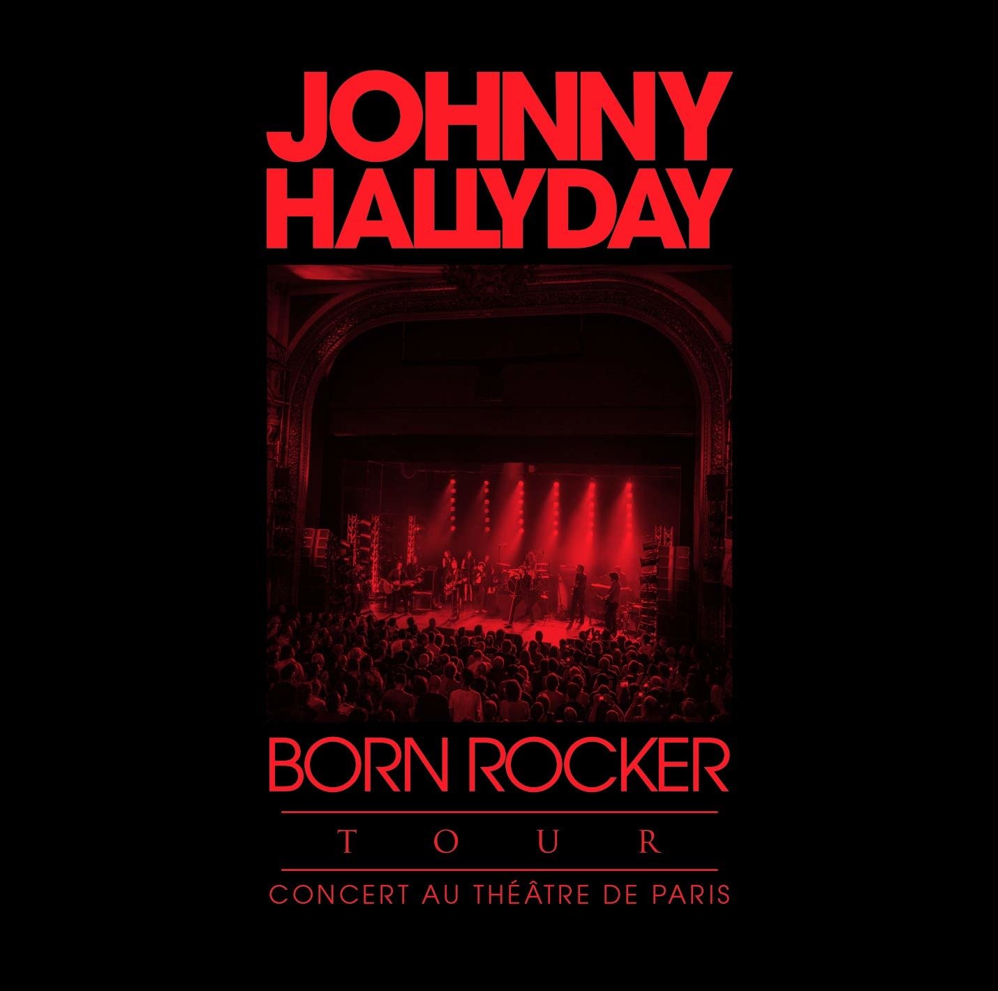 CD Shop - HALLYDAY, JOHNNY BORN ROCKER TOUR - THEATRE DE PARIS