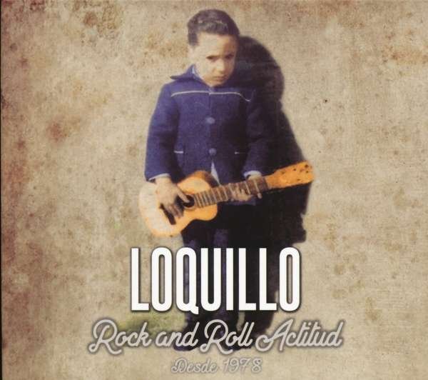 CD Shop - LOQUILLO ROCK & ROLL ACTITUD (1978-2018)