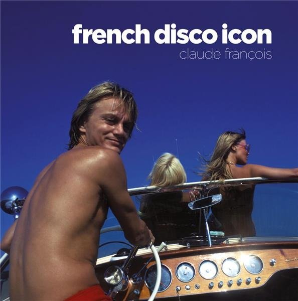 CD Shop - FRANCOIS, CLAUDE FRENCH DISCO ICON