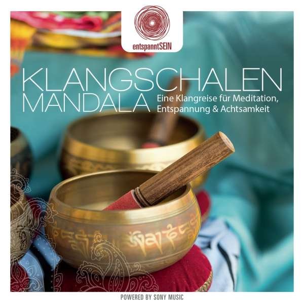 CD Shop - BUCHERT, JENS entspanntSEIN - Klangschalen Mandala (Eine Klangreise für Meditation, Entspannung & Achtsamkeit)