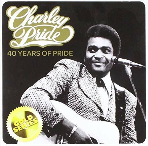 CD Shop - PRIDE, CHARLEY 40 YEARS OF PRIDE
