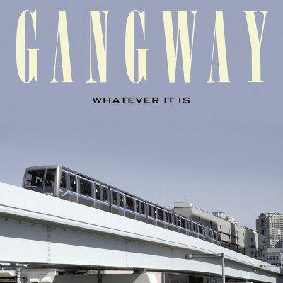 CD Shop - GANGWAY WHATEVER IT IS