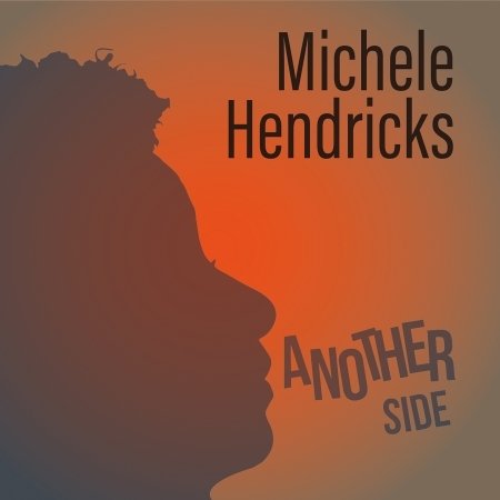 CD Shop - HENDRICKS, MICHELE ANOTHER SIDE