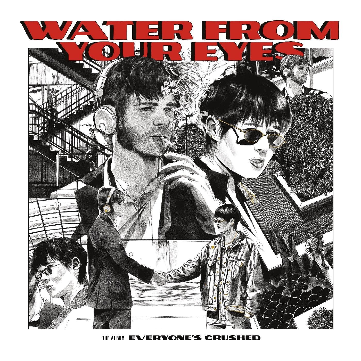 CD Shop - WATER FROM YOUR EYES EVERYONE\