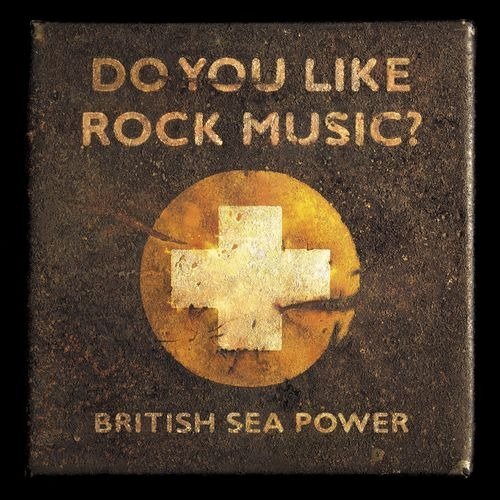 CD Shop - BRITISH SEA POWER DO YOU LIKE ROCK MUSIC?