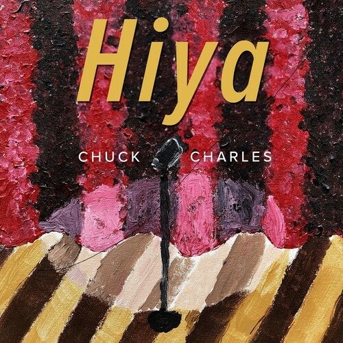 CD Shop - CHARLES, CHUCK HIYA