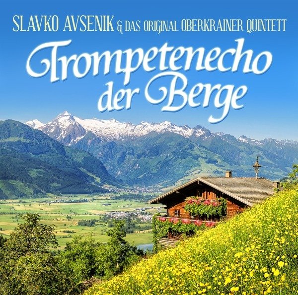 CD Shop - AVSENIK, SLAVKO & ORIGINA TROMPETENECHO DER BERGE