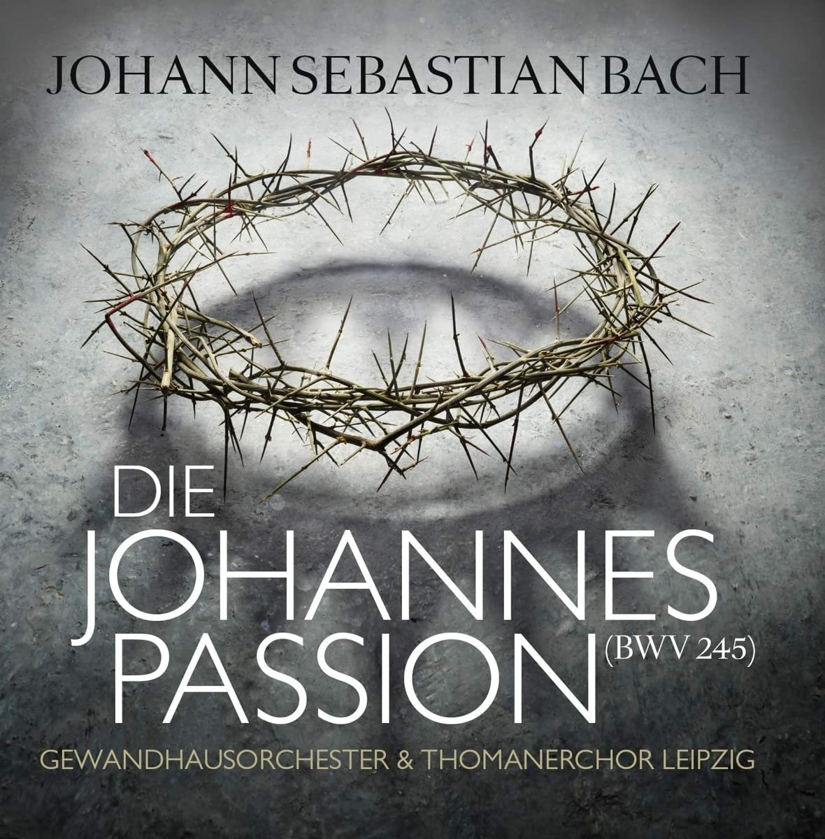CD Shop - BACH, JOHANN SEBASTIAN DIE JOHANNESPASSION (BWV 245)