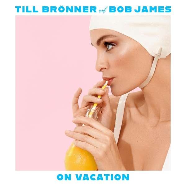 CD Shop - BRONNER, TILL & BOB JAMES ON VACATION
