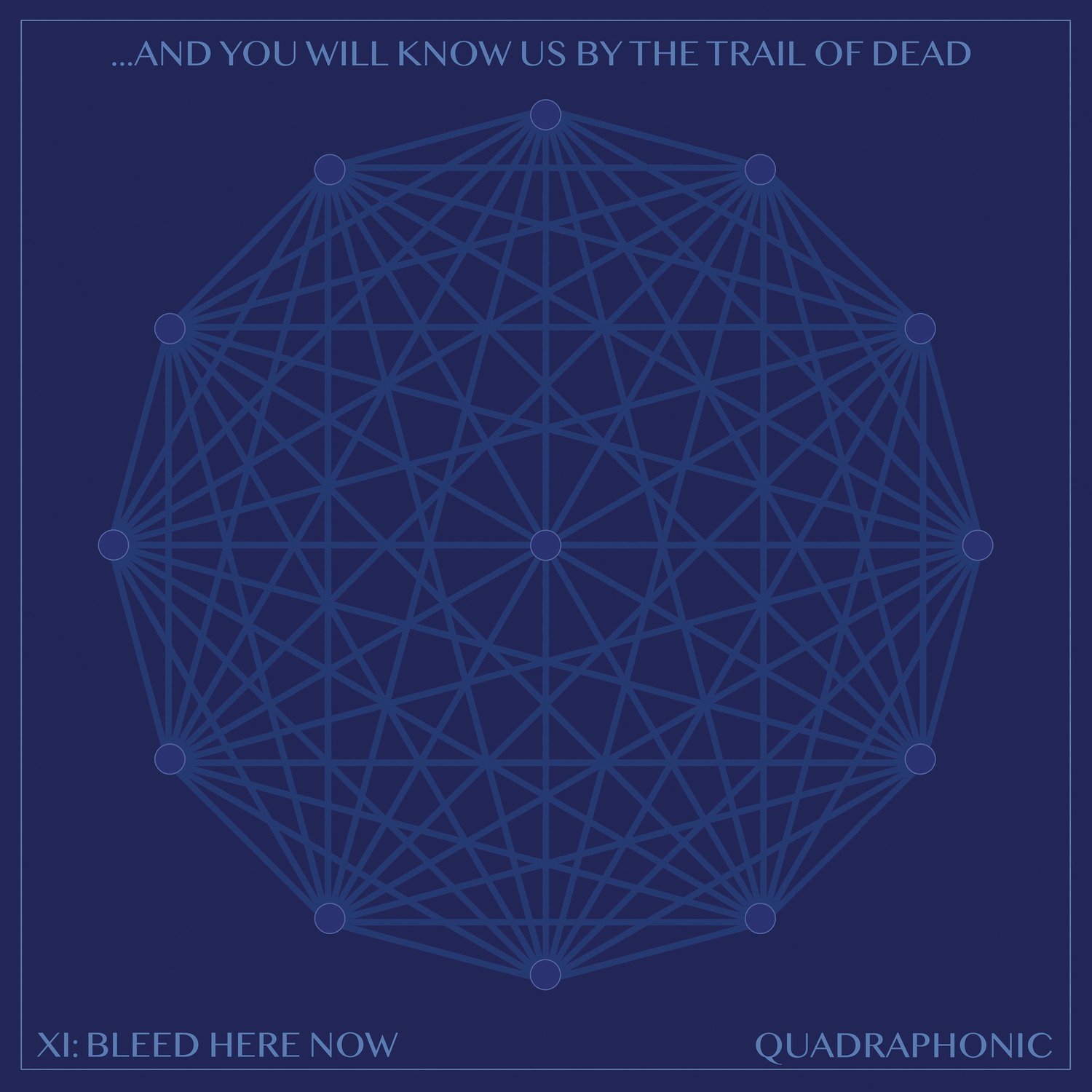 CD Shop - AND YOU WILL KNOW US BY THE TRAIL OF DEAD XI: BLEED HERE NOW