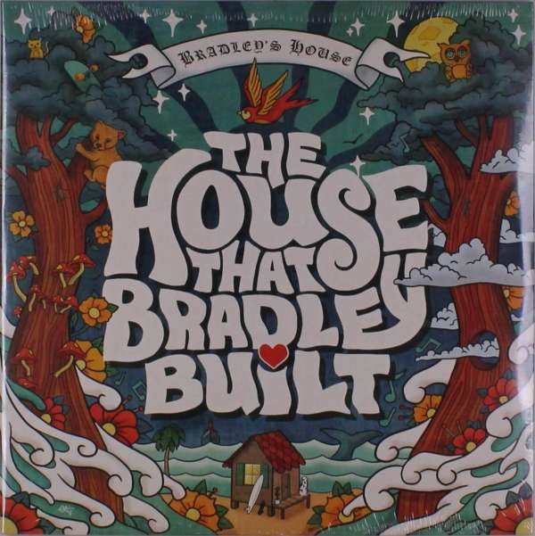 CD Shop - HOUSE THAT BRADLEY BUILT HOUSE THAT BRADLEY BUILT