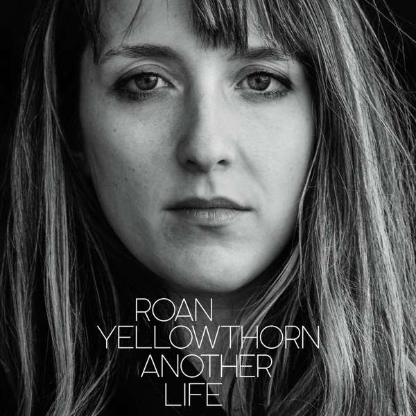 CD Shop - YELLOWTHORN, ROAN ANOTHER LIFE