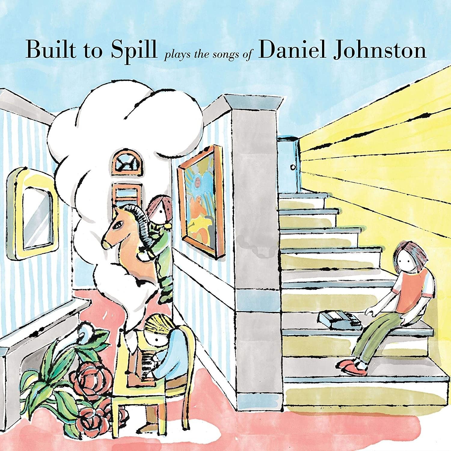 CD Shop - BUILT TO SPILL BUILT TO SPILL PLAYS THE SONGS OF DANIEL JOHNSTON