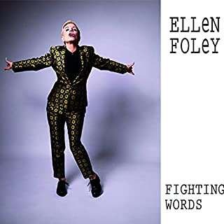 CD Shop - FOLEY, ELLEN FIGHTING WORDS