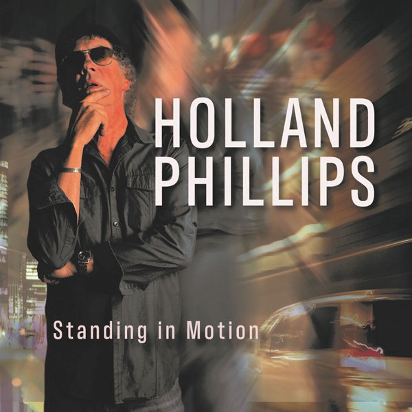 CD Shop - PHILLIPS, HOLLAND STANDING IN MOTION