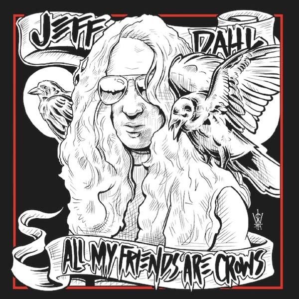 CD Shop - DAHL, JEFF ALL MY FRIENDS ARE CROWS
