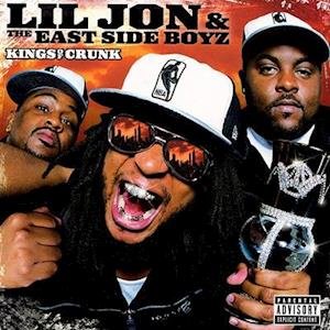 CD Shop - LIL JON & THE EASTSIDE BO KINGS OF CRUNK