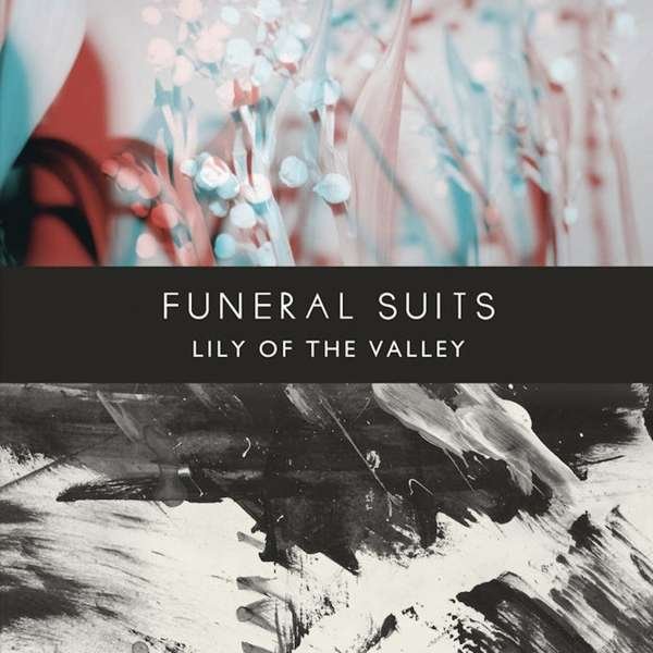 CD Shop - FUNERAL SUITS LILY OF THE VALLEY
