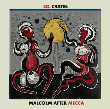 CD Shop - SO.CRATES MALCOLM AFTER MECCA