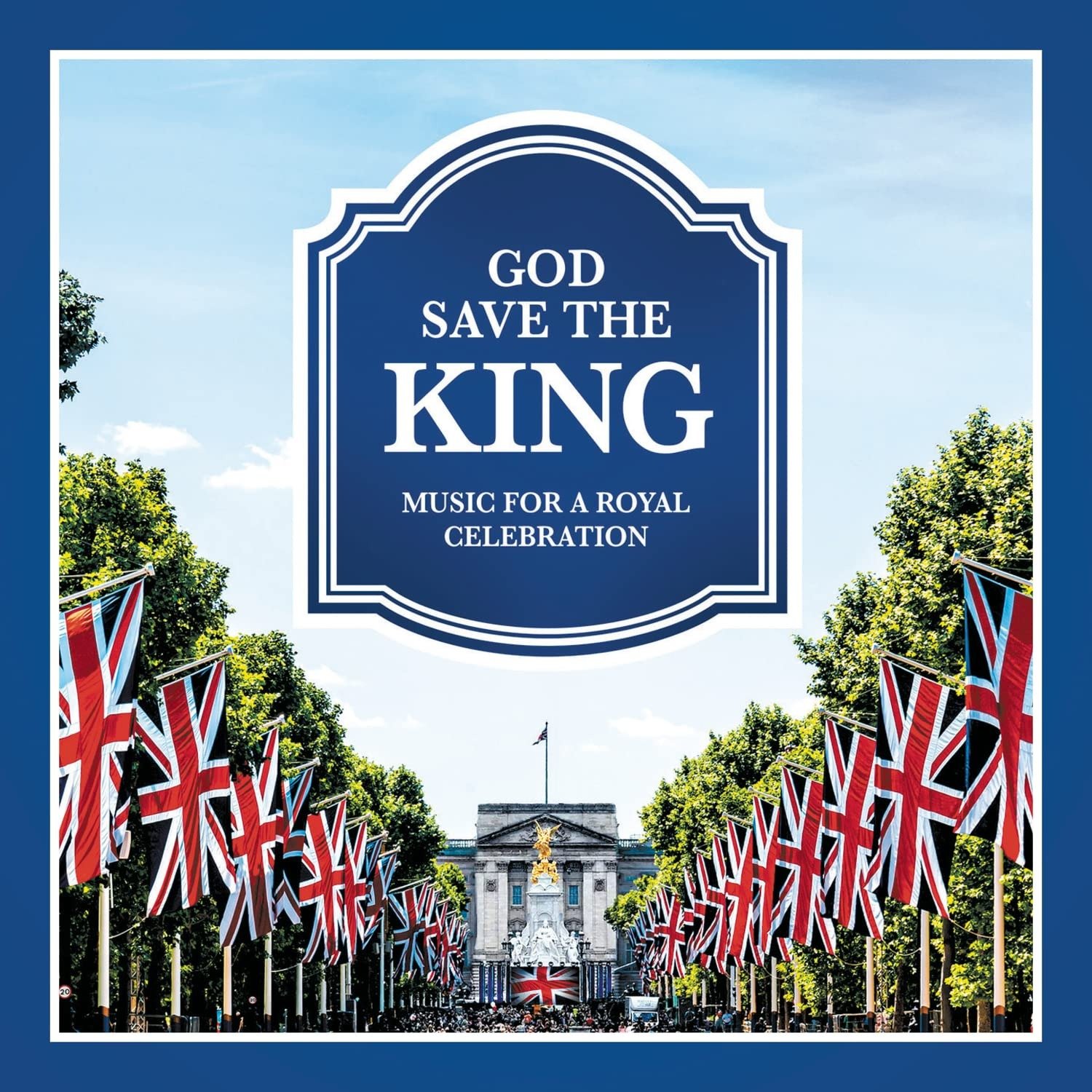CD Shop - V/A God Save the King - Music for a Royal Celebration