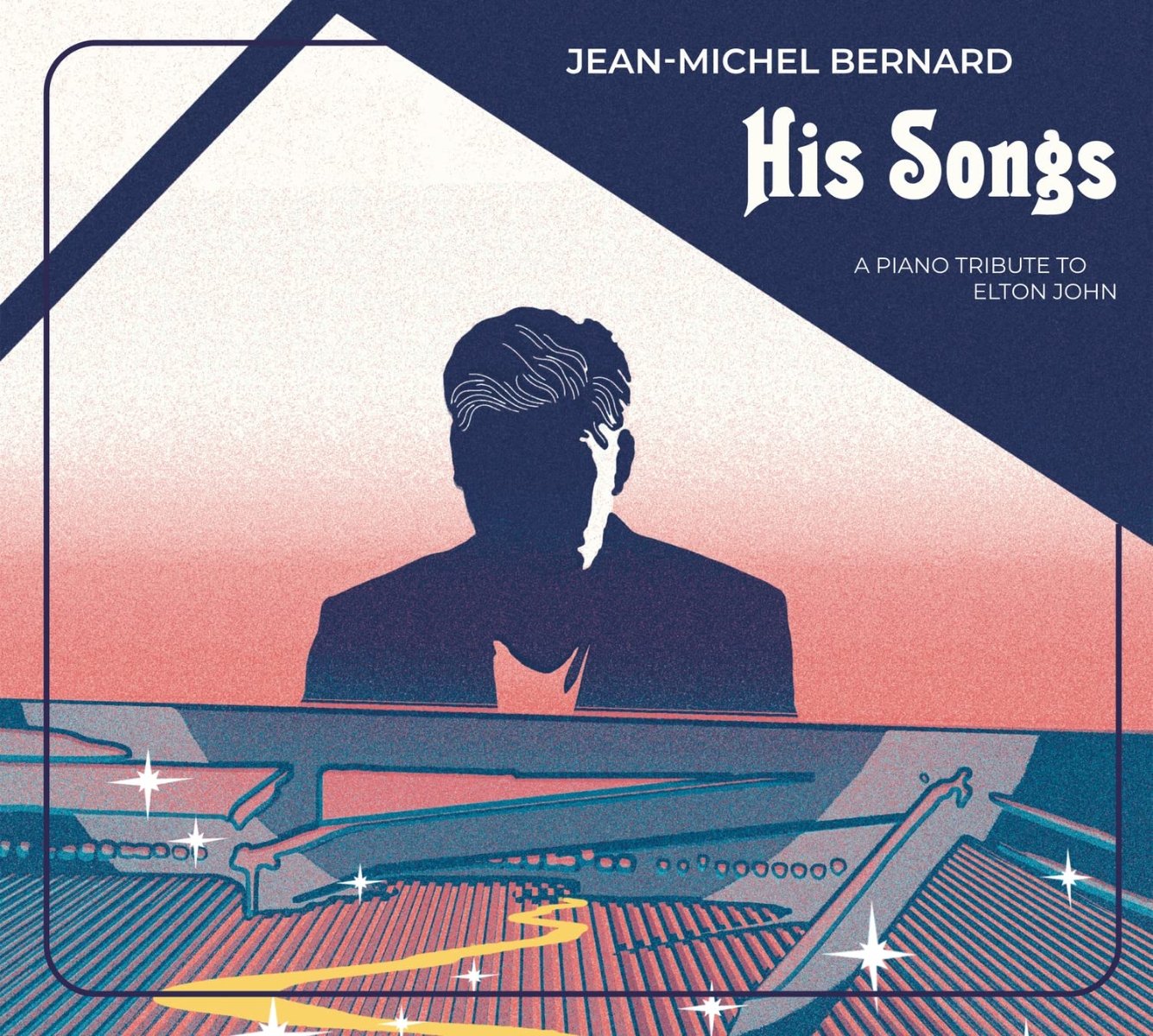 CD Shop - BERNARD, JEAN-MICHEL HIS SONGS / A PIANO TRIBUTE TO ELTON JOHN
