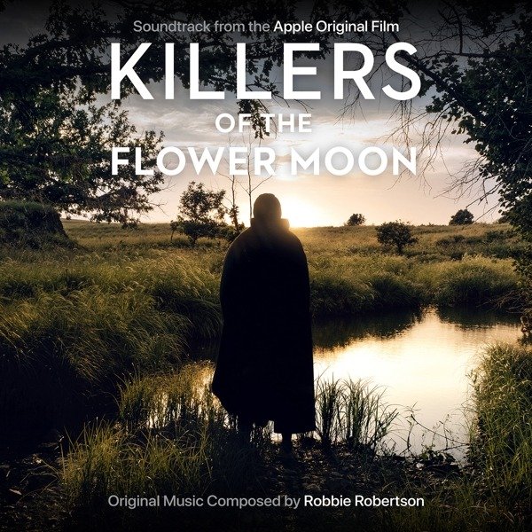 CD Shop - ROBERTSON, ROBBIE KILLERS OF THE FLOWER MOON (SOUNDTRACK FROM THE APPLE ORIGINAL FILM) / OST