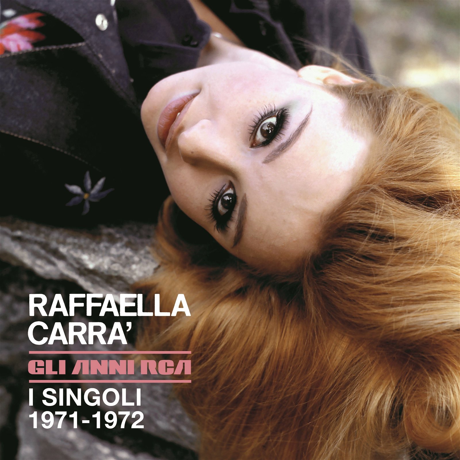 CD Shop - CARRA, RAFFAELLA 7-GLI ANNI RCA DI RAFFAELLA I SINGOLI 1971-1972