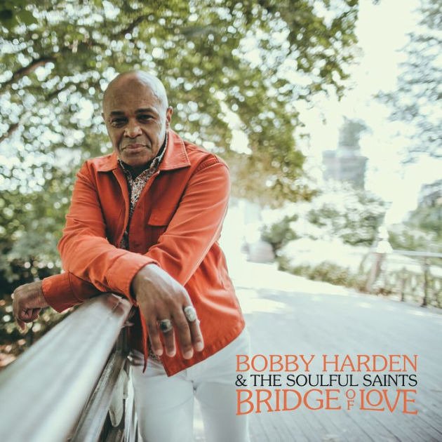 CD Shop - HARDEN, BOBBY & THE SOULF BRIDGE OF LOVE
