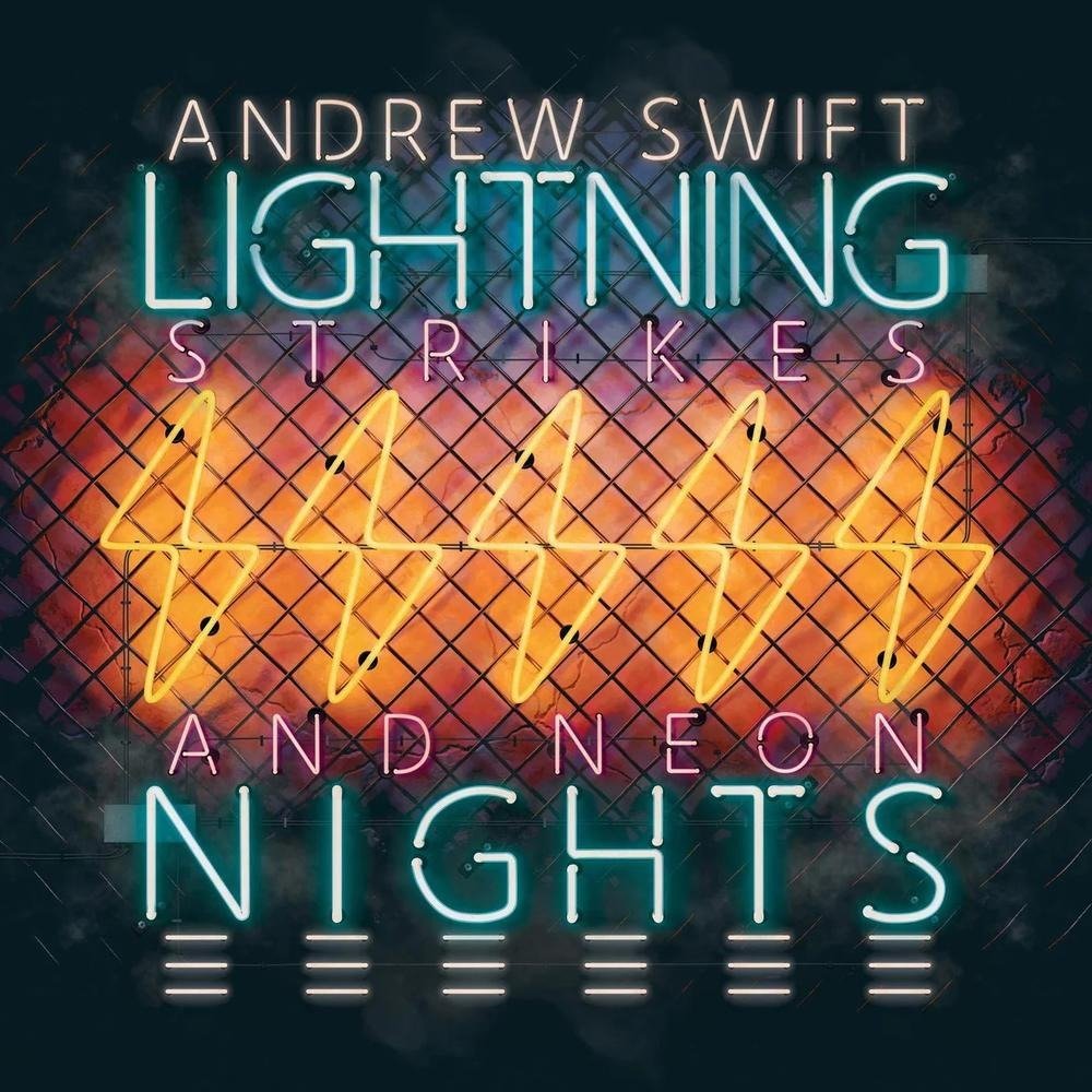 CD Shop - SWIFT, ANDREW LIGHTNING STRIKES AND NEON NIGHTS