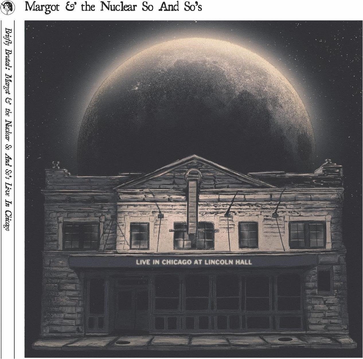 CD Shop - MARGOT AND THE NUCLEAR... BRIEFLY BRUTAL - LIVE IN CHICAGO