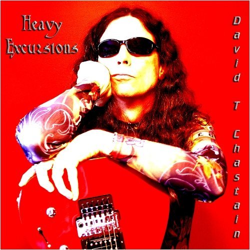 CD Shop - CHASTAIN, DAVID T. HEAVY EXCURSIONS