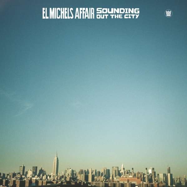 CD Shop - EL MICHELS AFFAIR SOUNDING OUT THE CITY