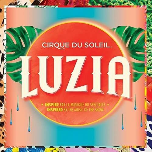 CD Shop - CIRQUE DU SOLEIL LUZIA
